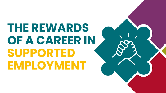 Rewards of a Career in Supported Employment